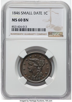 image for: 1846 1C Small Date, N-6, R.1, MS60 Brown NGC. Mintage 4,120,800....