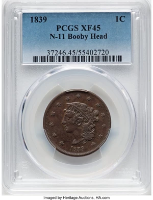 image for: 1839 1C Booby Head, N-11, R.1, XF45 PCGS. PCGS Population: (1/16). Mintage 3,128,661....