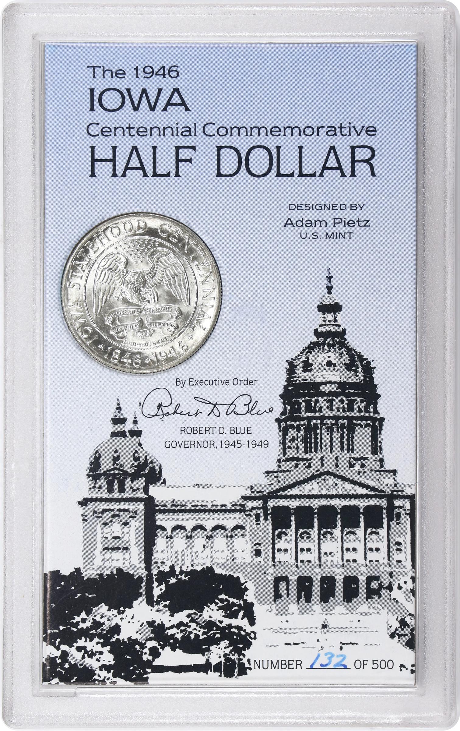 1946 Iowa Centennial, Gem Mint State (Uncertified), housed in special distribution plastic holder #132/500 with picture of the Iowa State Capitol building and signature of Governor Robert D. Blue (1945-1949).