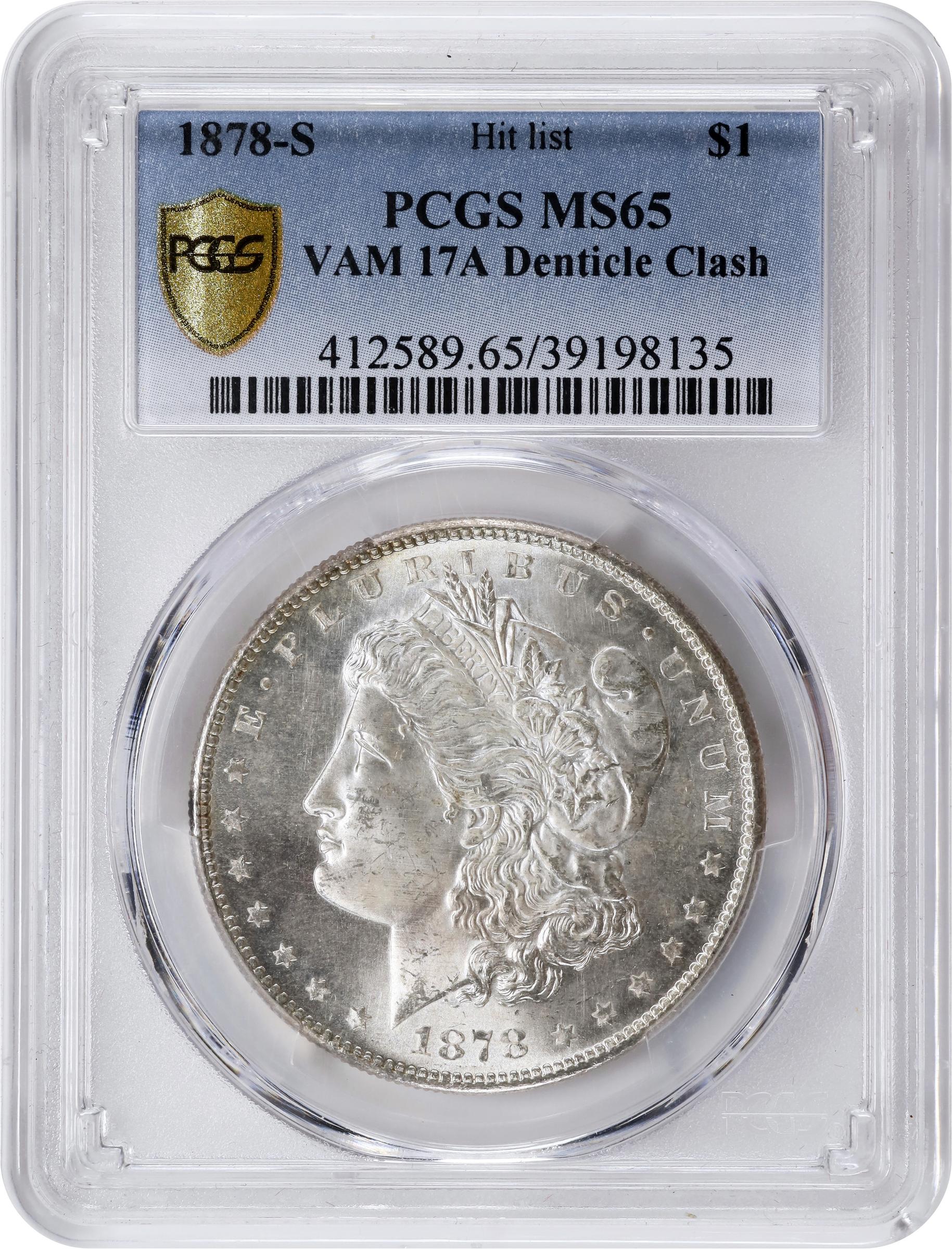 image for: 1878-S Morgan Silver Dollar. VAM-17A. Hit List 40. Denticle Clash. MS-65 (PCGS).