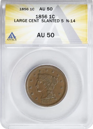 image for: 1856 Braided Hair Cent. N-14. Rarity-1. Slanting 5. AU-50 (ANACS).