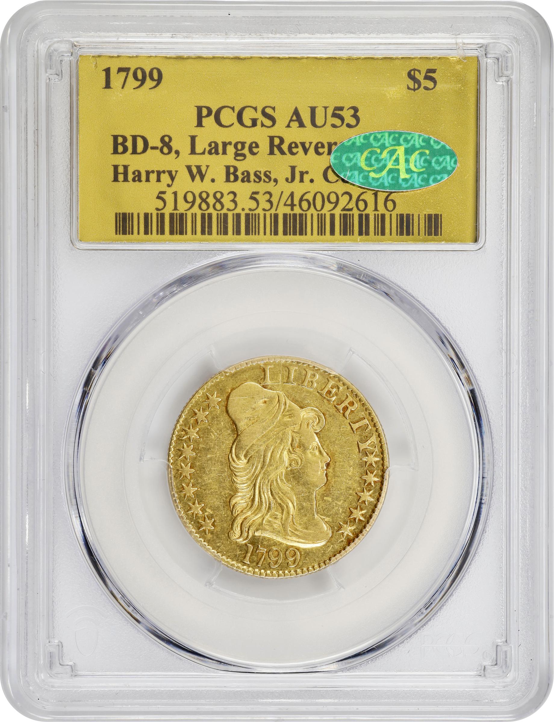 image for: 1799 Capped Bust Right Half Eagle. BD-8. Rarity-6. Large Reverse Stars. AU-53 (PCGS). CAC. Gold Harry W. Bass, Jr. Collection Label.