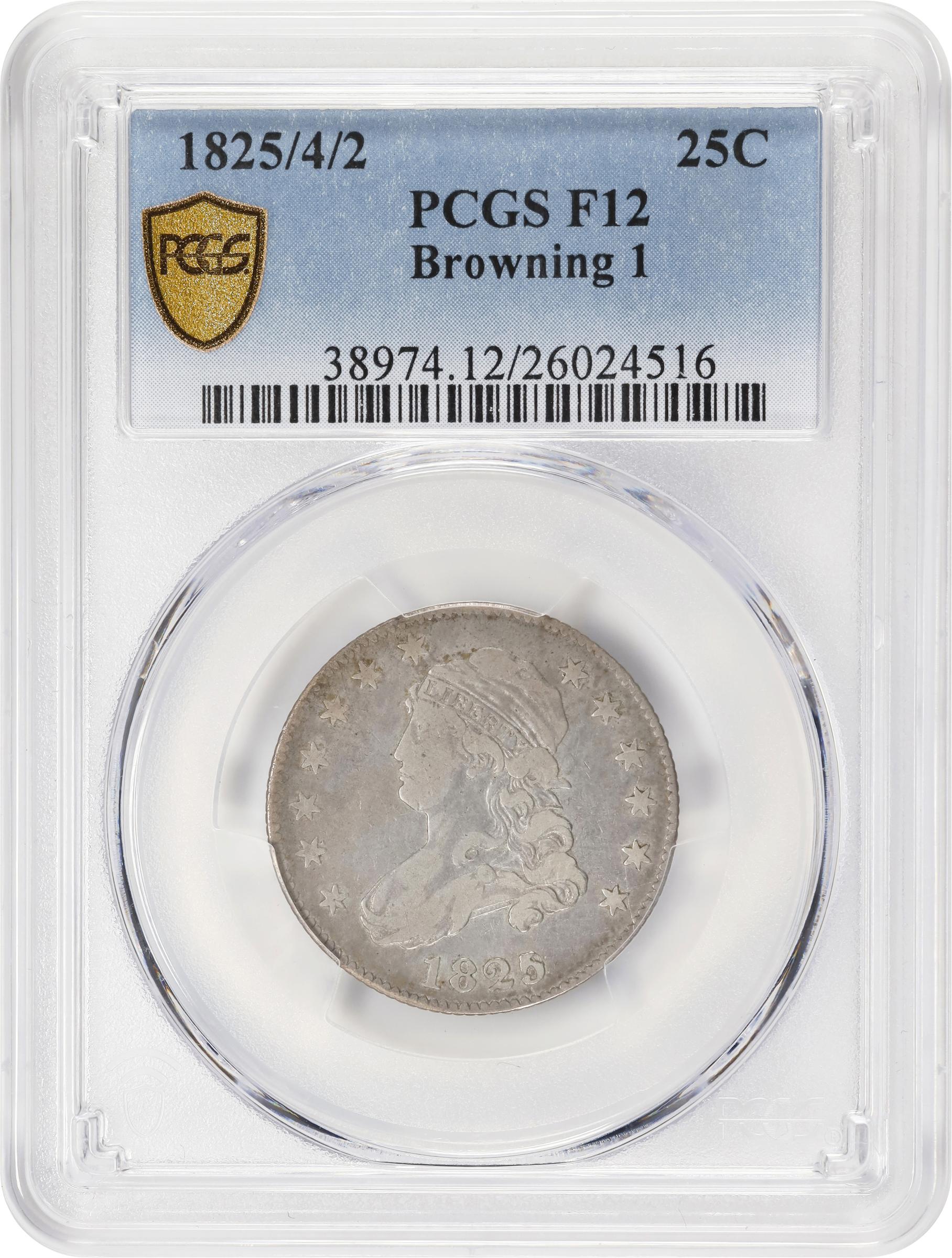 image for: 1825/4/2 Capped Bust Quarter. B-1. Rarity-5. Fine-12 (PCGS).