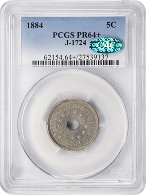 image for: 1884 Pattern Annular, or Ring-Form Five Cents. Judd-1724, Pollock-1934. Rarity-6-. Nickel. Plain Edge. Proof-64+ (PCGS). CAC.