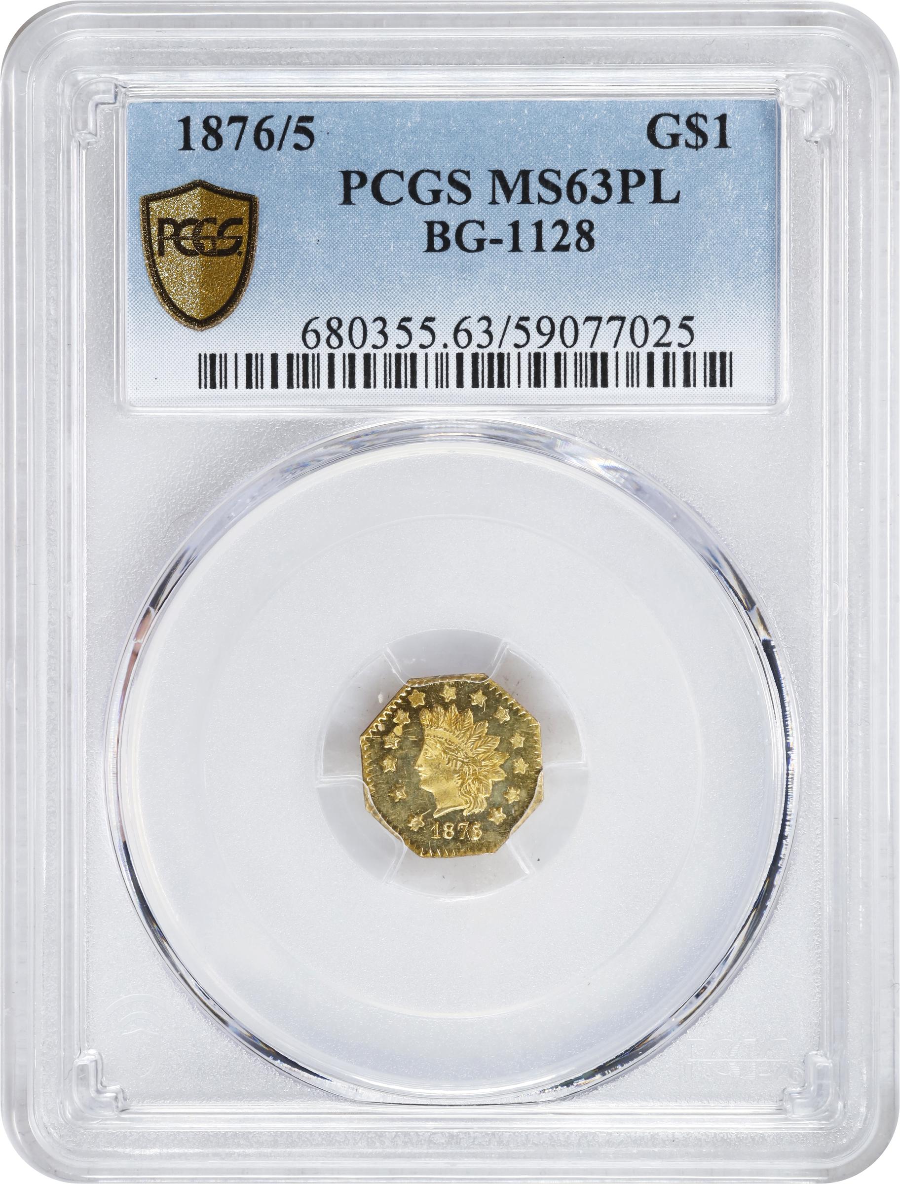 image for: 1876/5 Octagonal $1. BG-1128. Rarity-5. Indian Head. MS-63 PL (PCGS).