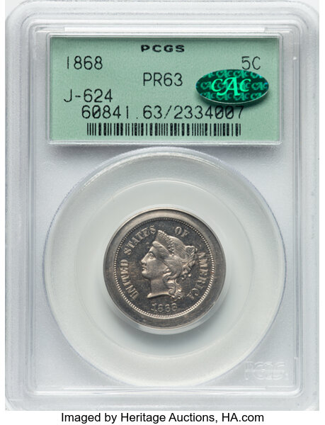 image for: 1868 5C Five Cents, Judd-624, Pollock-693, Low R.6, PR63 PCGS. CAC. Housed in a Generation 3.0 green label holder. CAC Popu...