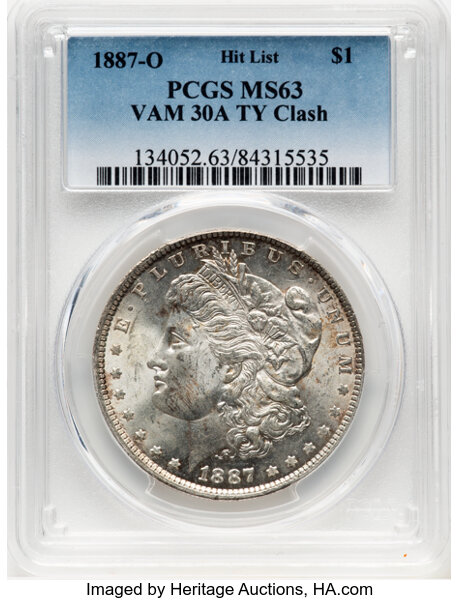 image for: 1887-O $1 TY Clash, VAM-30A, MS63 PCGS. A Hit List 40 Variety. PCGS Population: (18/6). NGC Census: (2/1). CDN: $295 Whsle....