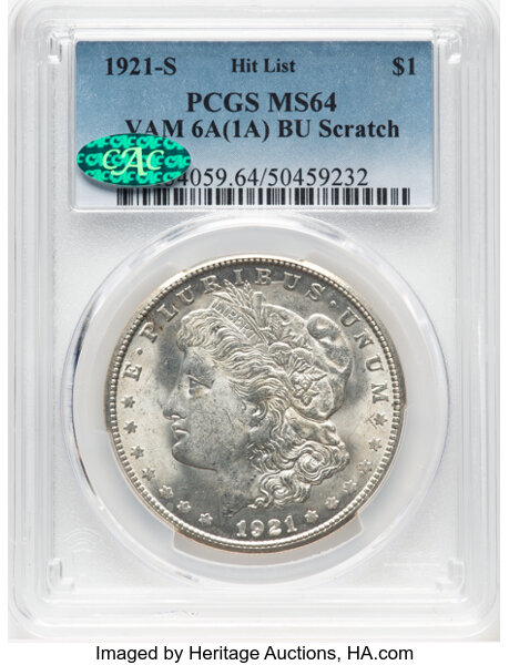 image for: 1921-S $1 BU Scratch, VAM-6A, MS64 PCGS. CAC. A Hit List 40 Variety. Formerly VAM-1A. PCGS Population: (24/7). NGC Census: ...