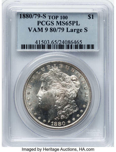 image for: 1880/79-S $1 80/79, Large S, VAM-9, MS65 Prooflike PCGS. A Top 100 Variety. PCGS Population: (8/3). NGC Census: (0/0). MS65...