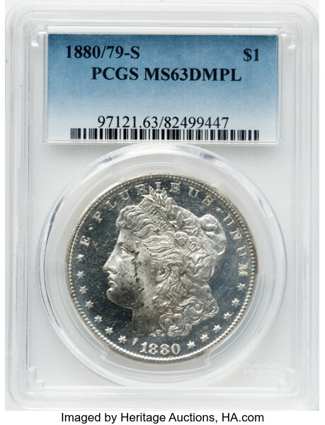 image for: 1880/79-S $1 80/79, Large S, VAM-9, MS63 Deep Mirror Prooflike PCGS. A Top 100 Variety. PCGS Population: (20/33)....