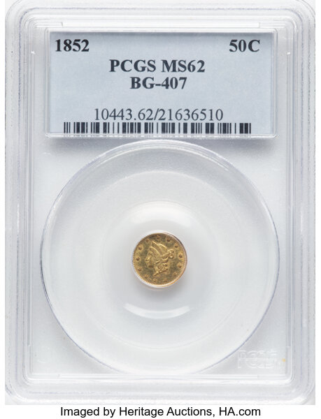 image for: 1852 50C Liberty Round 50 Cents, BG-407, R.4, MS62 PCGS. PCGS Population: (35/21).  ...