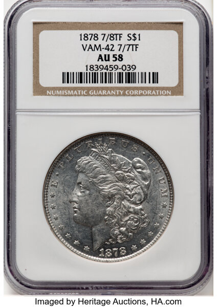 1878 7/8TF $1 Strong 7/7TF, VAM-42, AU58 NGC. NGC Census: (5/59)....