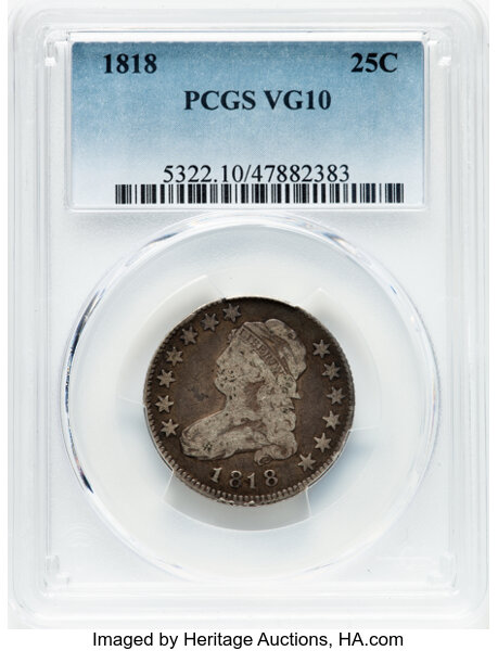 image for: 1818 25C B-6, R.4, VG10 PCGS.  Mintage 361,174....