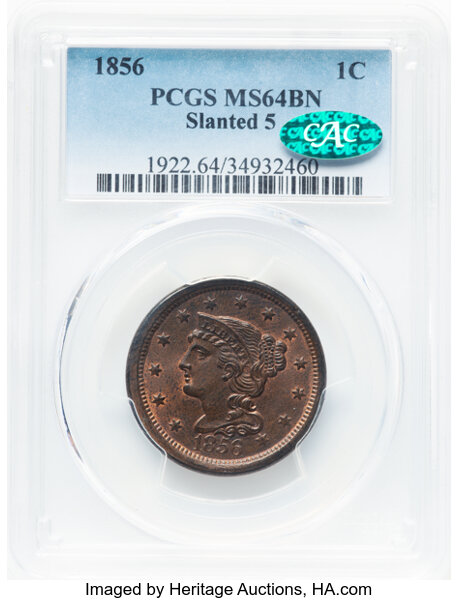 image for: 1856 1C Slanted 5, N-1, R.1, MS64 Brown PCGS. CAC. CAC Population: (26/29)....