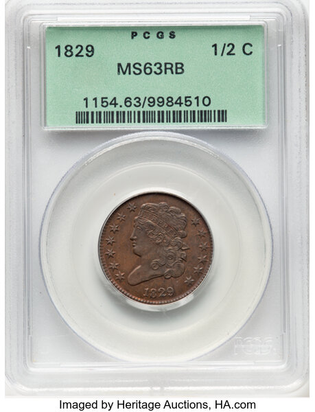 image for: 1829 1/2 C C-1, B-1, R.1, MS63 Red and Brown PCGS. Housed in a Generation 3.1 green label holder. PCGS Population: (0/6). C...
