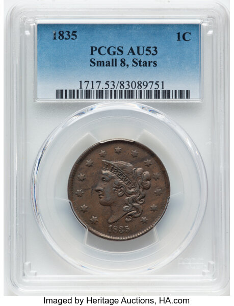 image for: 1835 1C Head of 1836, N-7, N-17, R.1, AU53 PCGS. PCGS Population: (10/39)....