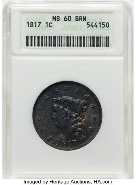 image for: 1817 1C 13 Stars, N-14, R.1, MS60 Brown ANACS. Housed in a small-sized holder. Mintage 3,948,400....
