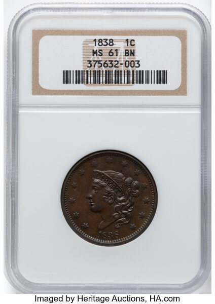 image for: 1838 1C N-5, R.1, MS61 Brown NGC. NGC Census: (28/341).  Mintage 6,370,200....