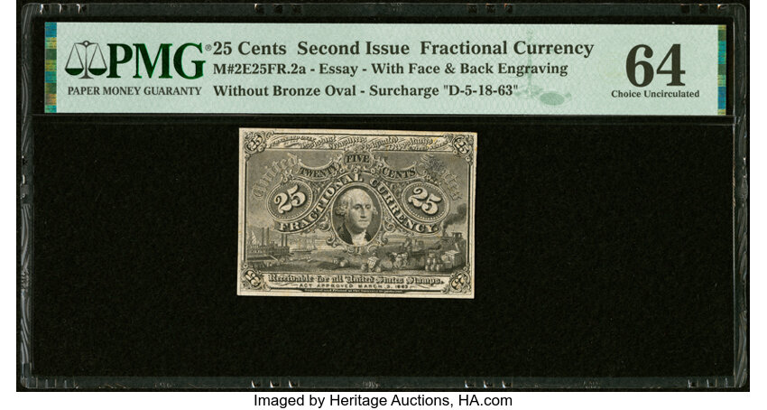 image for: Essay Face and Back Engraving Without Bronze Oval Essay D-5-18-63 Surcharge Milton 2E25FR.2a 25¢ Second Issue PMG Choice Uncir...