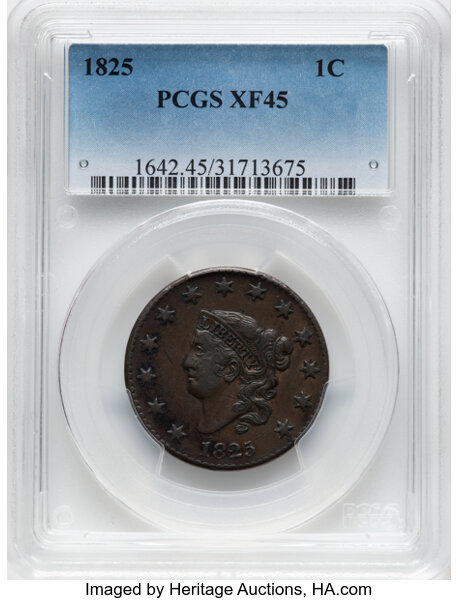image for: 1825 1C N-3, R.3, XF45 PCGS.  Mintage 1,461,100....