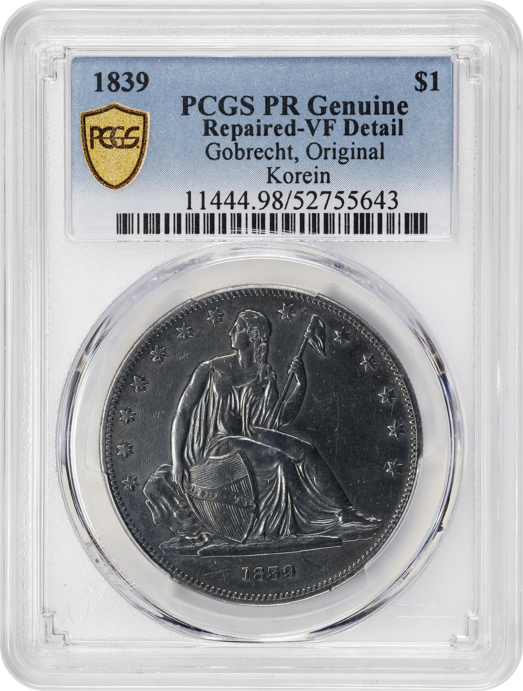 image for: 1839 Gobrecht Silver Dollar. Name Removed. Judd-104 Original, Pollock-116. Rarity-3. Silver. Reeded Edge. Die Alignment IV. Proof. VF Details--Repaired (PCGS).