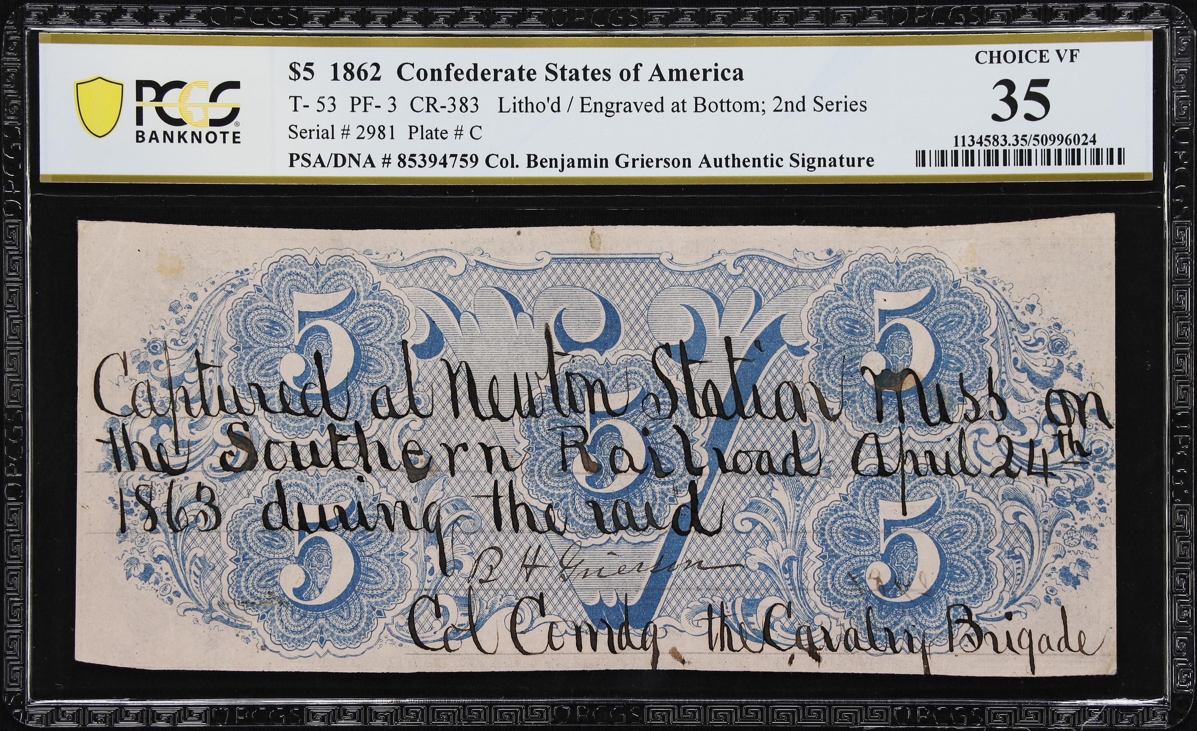 image for: T-53. Confederate Currency. 1862 $5. PCGS Banknote Choice Very Fine 35. Col. Benjamin H. Grierson Signature. PSA/DNA Certificate of Authenticity included.
