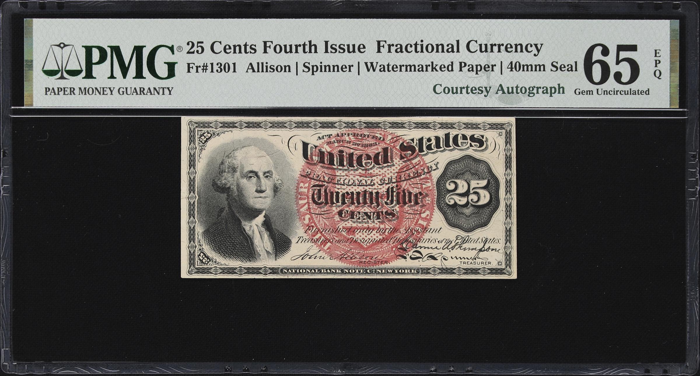 image for: Fr. 1301. 25 Cents. Fourth Issue. PMG Gem Uncirculated 65 EPQ. Carmi A. Thompson Courtesy Autograph.