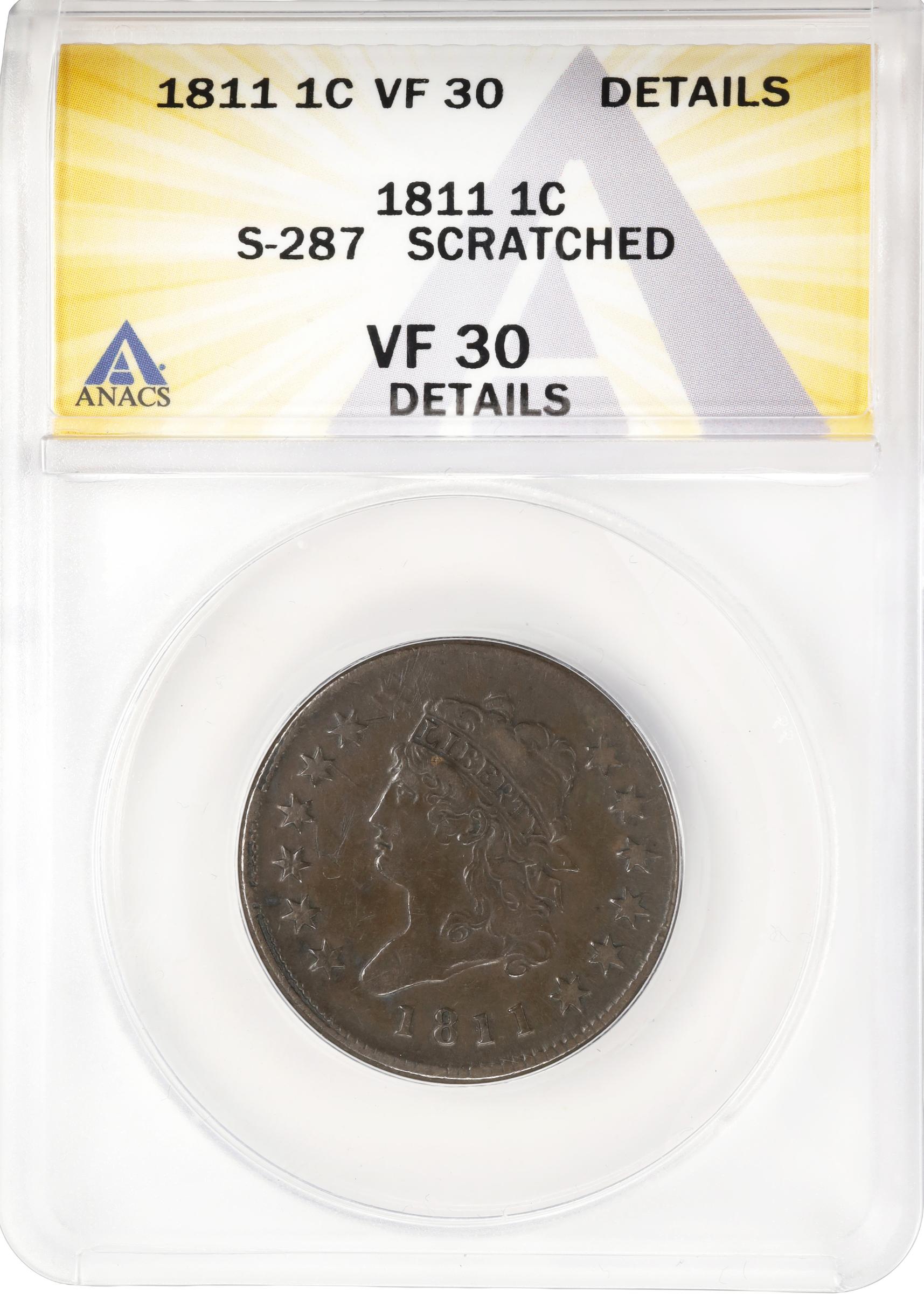 image for: 1811 Classic Head Cent. S-287, B-1. Rarity-2. VF-30 Details--Scratched (ANACS).