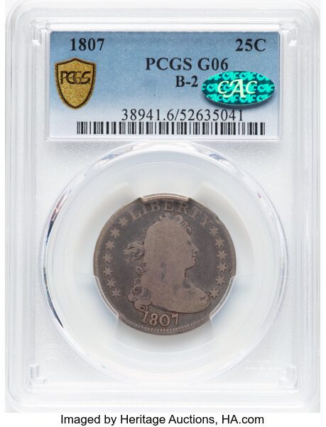 image for: 1807 25C B-2, R.3, Good 6 PCGS. CAC. PCGS Population: (2/10). CAC Population: (1/3)....