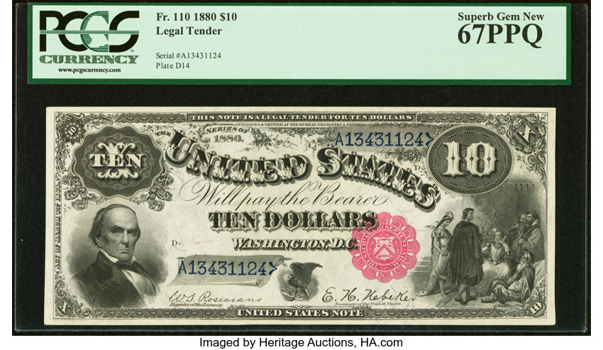 image for: Fr. 110 $10 1880 Legal Tender PCGS Superb Gem New 67PPQ....