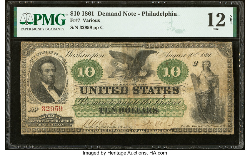 image for: Fr. 7 $10 1861 Demand Note PMG Fine 12 Net....