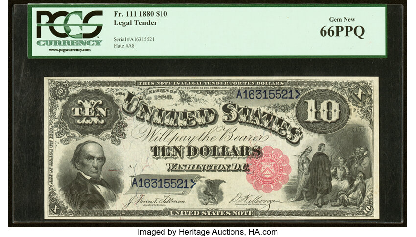 image for: Fr. 111 $10 1880 Legal Tender PCGS Gem New 66PPQ....