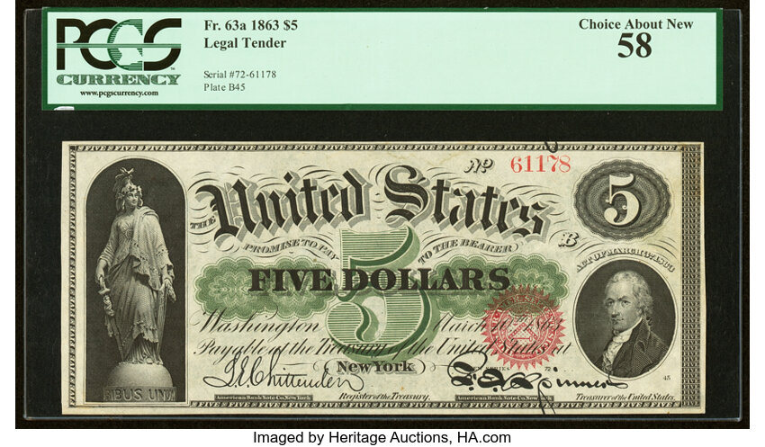 image for: Fr. 63a $5 1863 Legal Tender PCGS Choice About New 58....