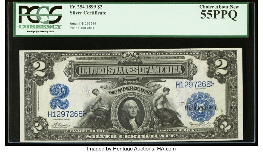image for: Fr. 254 $2 1899 Silver Certificate PCGS Choice About New 55PPQ....