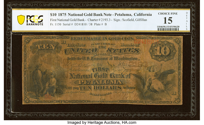 image for: Petaluma, CA - $10 1875 Fr. 1150 The First National Gold Bank Ch. # 2193 PCGS Banknote Choice Fine 15 Details....
