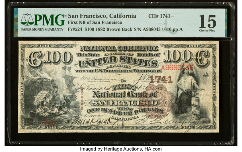 image for: San Francisco, CA - $100 1882 Brown Back Fr. 524 The First National Bank Ch. # 1741 PMG Choice Fine 15....
