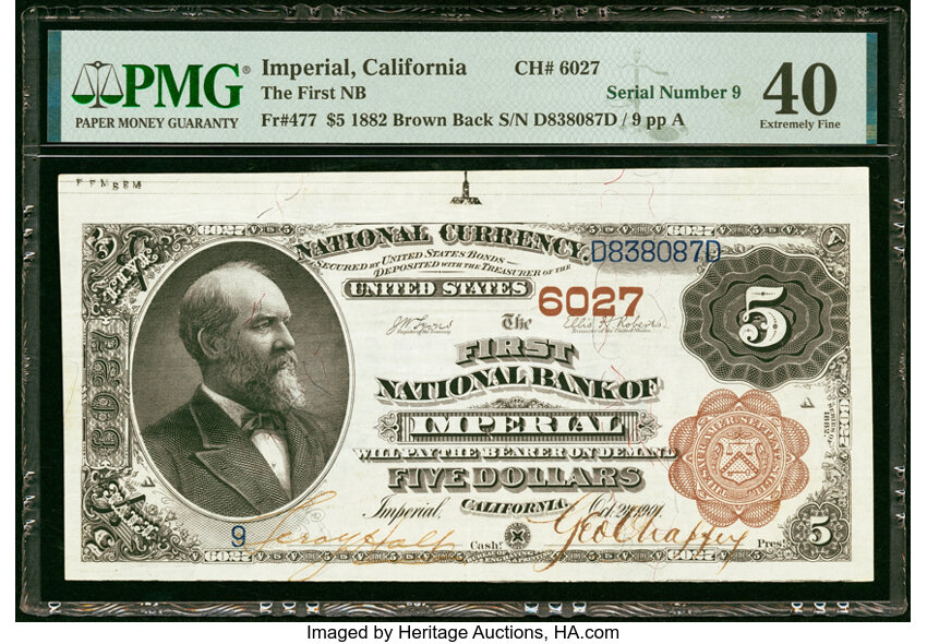 image for: Low Serial Number 9 Imperial, CA - $5 1882 Brown Back Fr. 477 The First National Bank Ch. # 6027 PMG Extremely Fine 40....