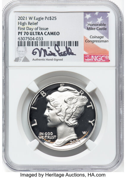 image for: 2021-W $25 Palladium Eagle, High Relief, First Day of Issue, PR70 Ultra Cameo NGC. Hand-signed, Mike Castle....