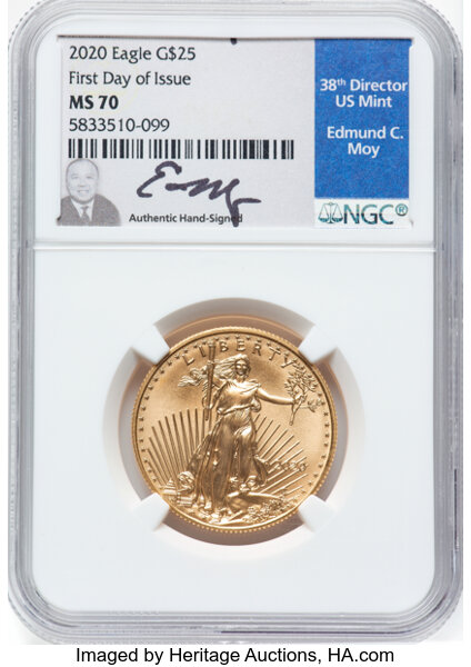 image for: 2020 $25 Half-Ounce Gold Eagle, First Day of Issue MS70 NGC. Edmund C. Moy Signature. NGC Census: (0). PCGS Population: (43...