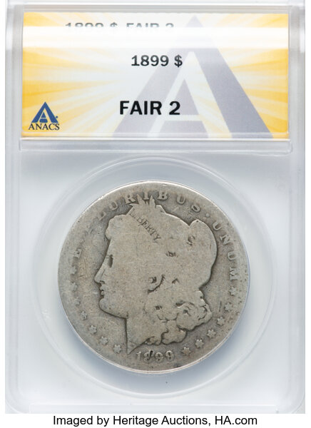 1899 $1 Fair 2 ANACS. Mintage 330,846. ...