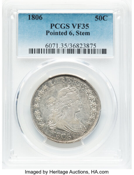 image for: 1806 50C Pointed 6, Stem, O-116, R.3, VF35 PCGS.  Mintage 839,576....