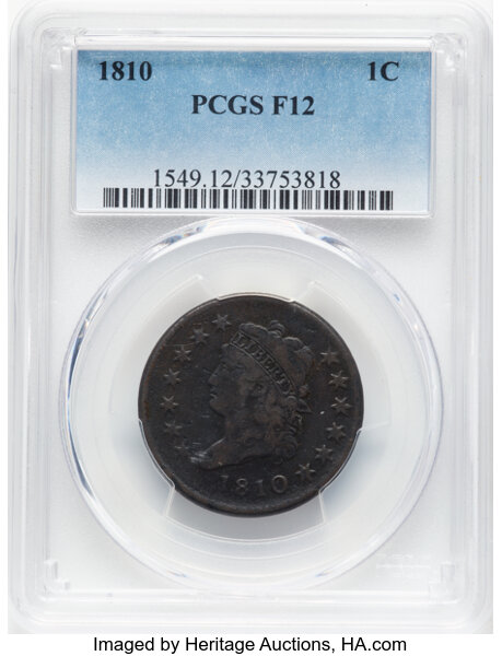 image for: 1810 1C S-285, B-2, R.2, Fine 12 PCGS.  Mintage 1,458,500....