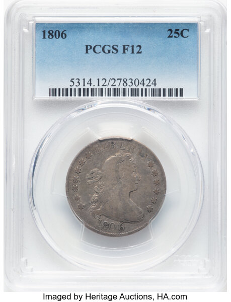 image for: 1806 25C B-2, R.2, Fine 12 PCGS.  Mintage 206,124....