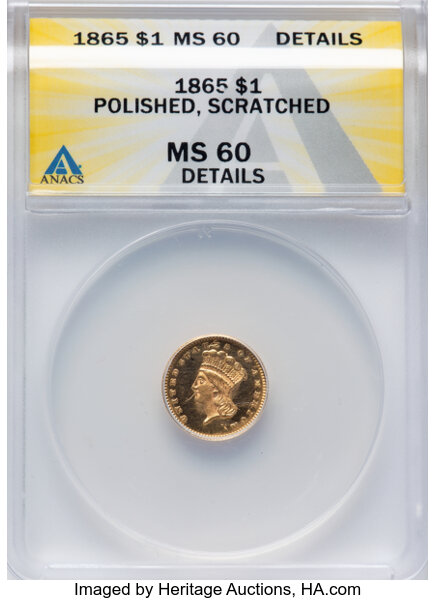 image for: 1865 G$1 -- Polished, Scratched -- ANACS Details. MS60.  Mintage 3,725. ...