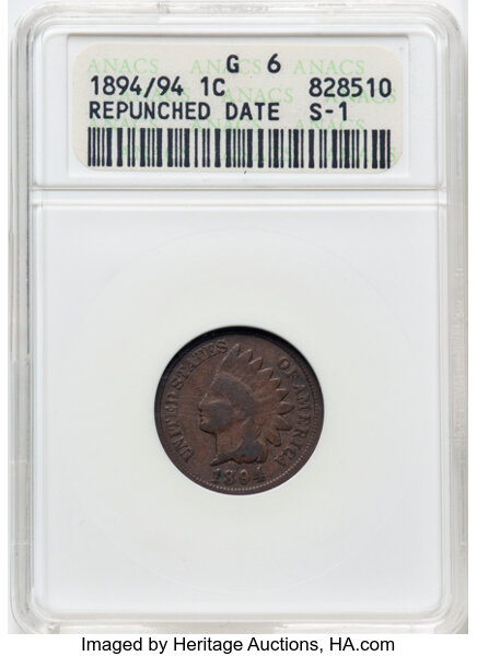 image for: 1894/94 1C Repunched Date, Snow-1, FS-301, Good 6 ANACS. Housed in a small-sized holder.  Mintage 16,752,132....