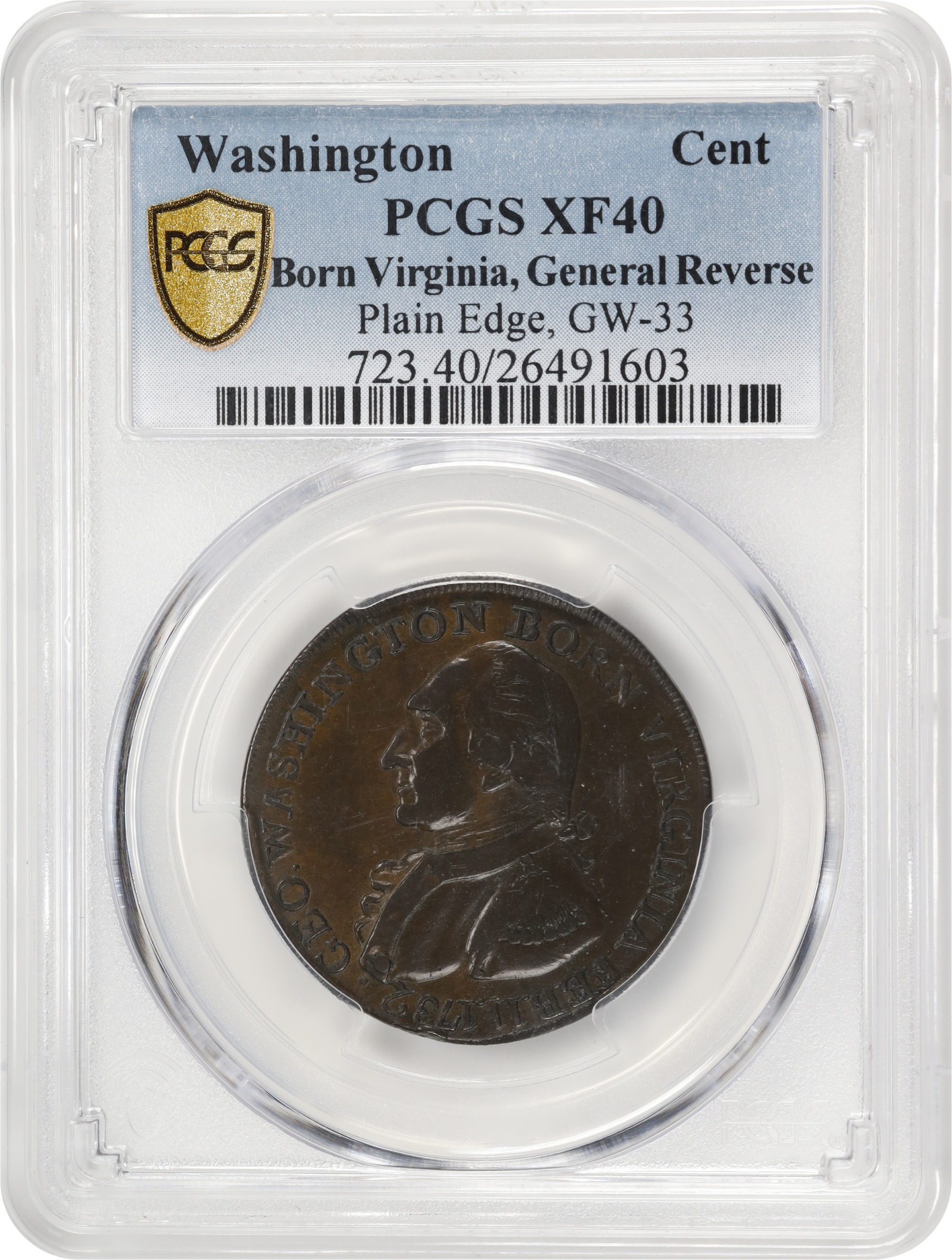 image for: "1789" (ca. 1792) Washington Born Virginia Copper. Legend Reverse. Musante GW-33, Baker-60, W-10730. Second Reverse. Copper. Plain Edge. EF-40 (PCGS).
