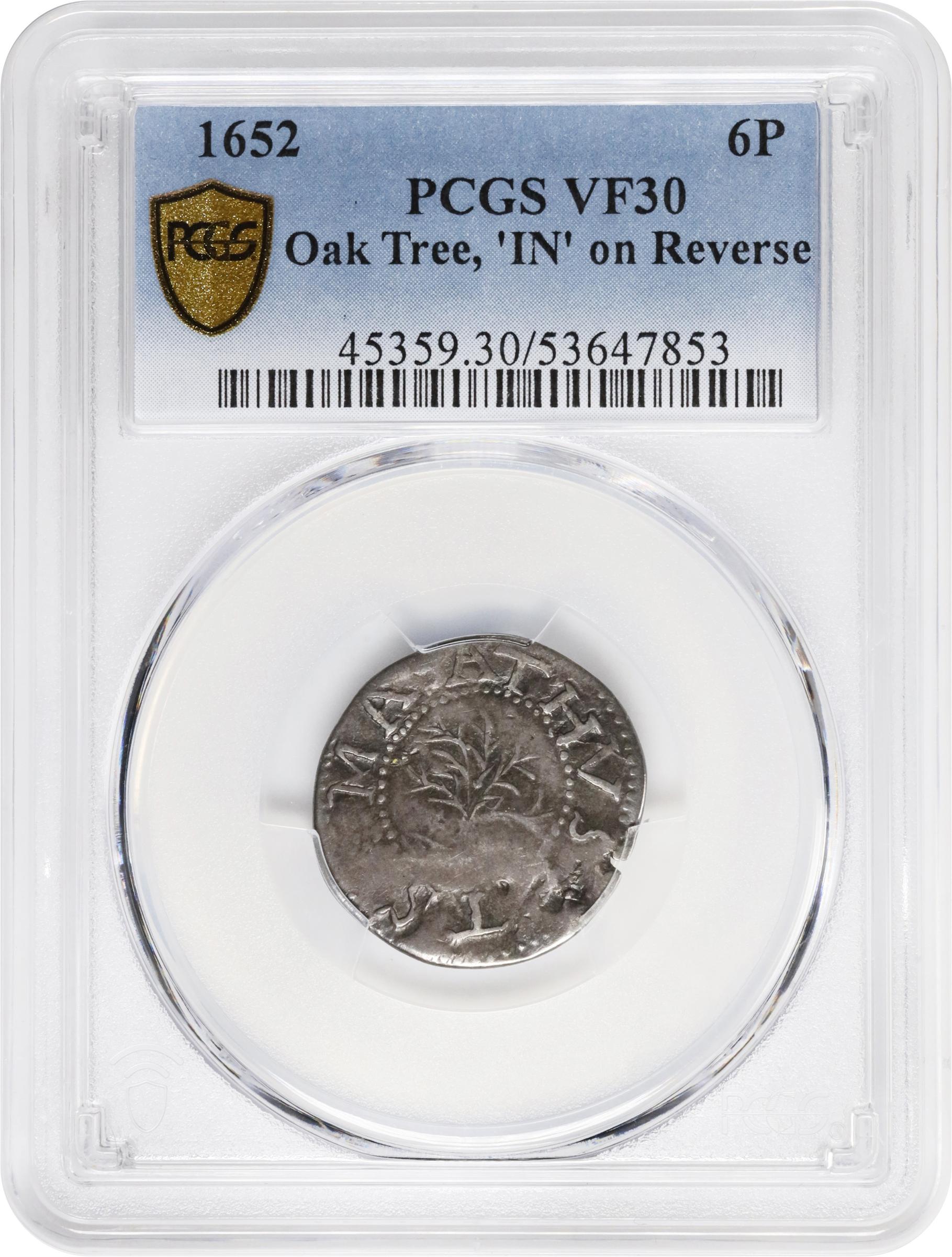 image for: 1652 Oak Tree Sixpence. Noe-16, Salmon 1-A, W-360. Rarity-5. IN on Reverse. VF-30 (PCGS).