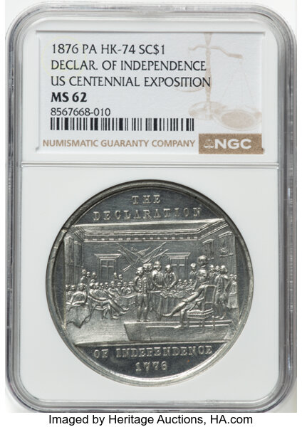 image for: 1876 US Centennial Exposition, Declaration of Independence, White Metal, MS62 NGC. Baker-390D, HK-74, GW-824, Abler-260, SH 2-...