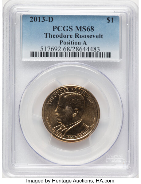 image for: 2013-D $1 Theodore Roosevelt Position A MS68 PCGS. PCGS Population: 10 in 68, 0 finer (10/25). CDN: $28 Whsle. Bid for NGC/...