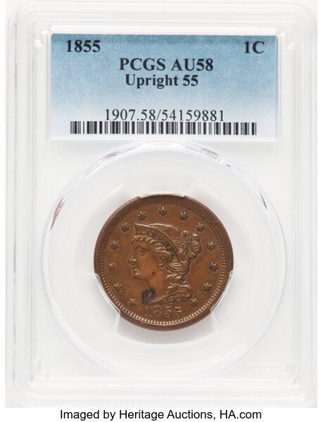 image for: 1855 1C Upright 55, N-13, R.3, AU58 PCGS. CDN: $140 Whsle. Bid for NGC/PCGS AU58. Mintage 1,574,829....